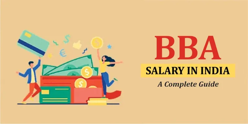 BBA Salary in India- A Complete Guide