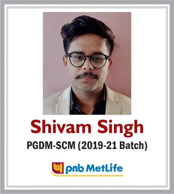 shivam singh - PGDM-SCM (2019-21 BATCH)