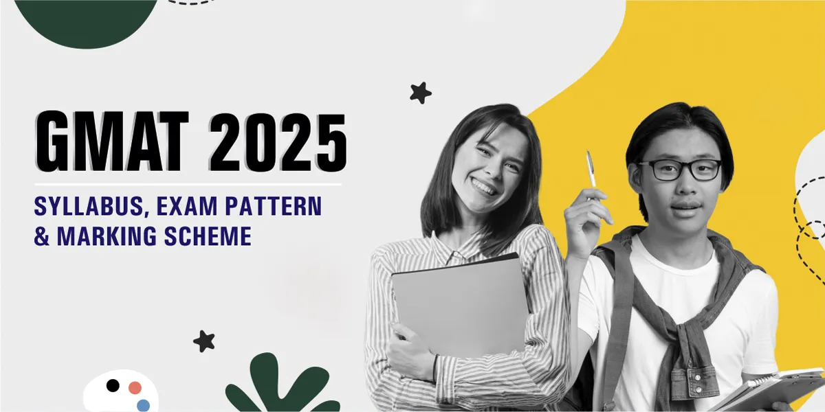 GMAT 2025: Syllabus and Exam Pattern and Marking Scheme