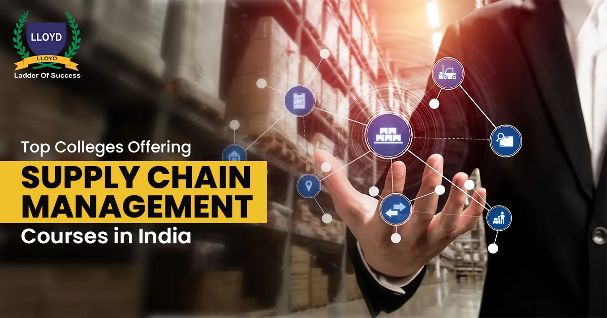 Top Colleges Offering Supply Chain Management Courses in India